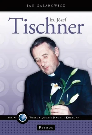 Ks. Józef Tischner - Jan Galarowicz - książka