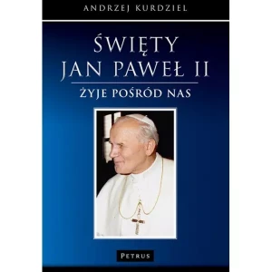 Święty Jan Paweł II - Andrzej Kurdziel - książka