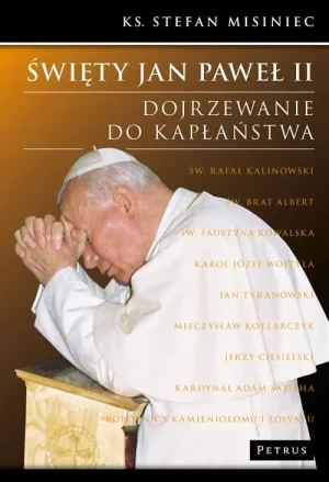 Święty Jan Paweł II - ks. Stefan Misiniec - książka