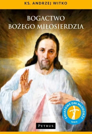 Bogactwo Bożego Miłosierdzia - ks. Andrzej Witko - książka