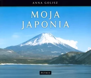 Moja Japonia - Anna Golisz - książka