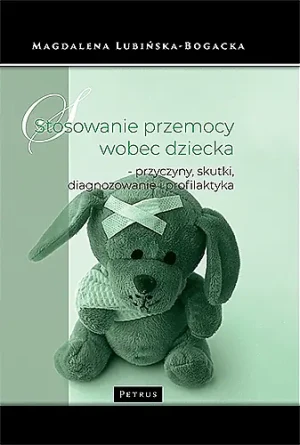 Stosowanie przemocy wobec dziecka... - Magdalena Lubińska-Bogacka - książka