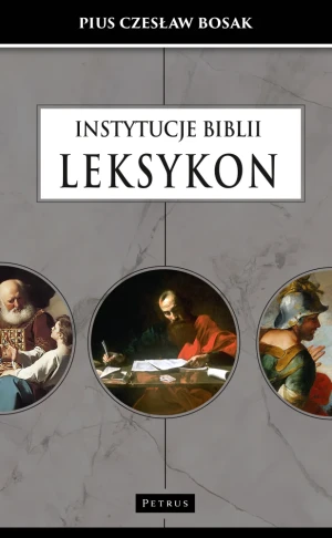 Instytucje Biblii. Leksykon - Czesław Bosak - książka