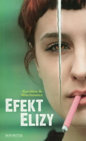 Efekt Elizy - Wiechowicz Karolina - książka