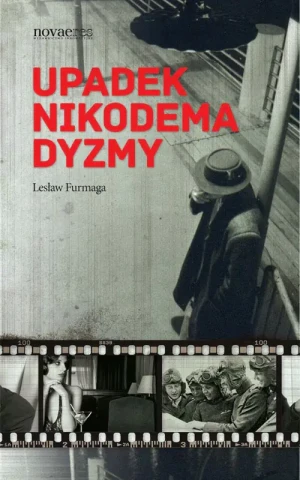 Upadek Nikodema Dyzmy - Lesław Furmaga - książka