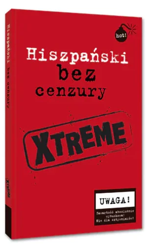 Hiszpański bez cenzury. Xtreme - Teresa Caro - książka