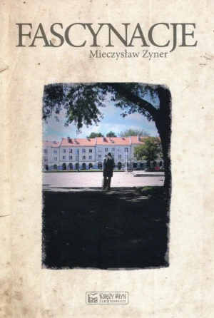Fascynacje - Mieczysław Zyner - książka