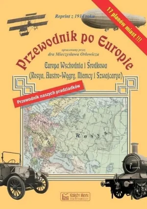 Przewodnik po Europie - Europa środkowa i wschodnia. Reprint z 1914 r. - Mieczysław Orłowicz - książka