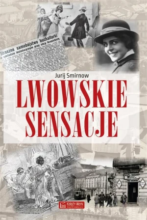 Lwowskie sensacje - Jurij Smirnow - książka