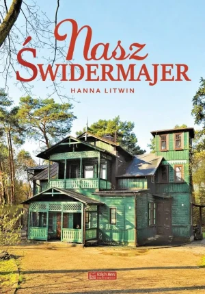 Nasz Świdermajer - Hanna Litwin - książka