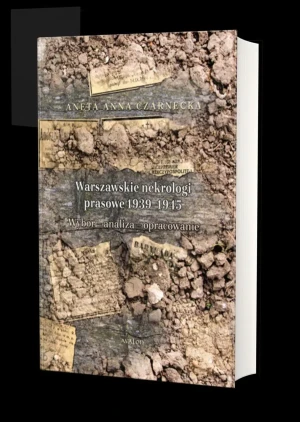 Warszawskie nekrologi prasowe 1939-1945 - Aneta Anna Czarnecka - książka