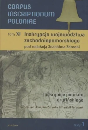 Corpus Inscriptionum Poloniae Tom XI - Joachim Zdrenka, Marceli Tureczek - książka
