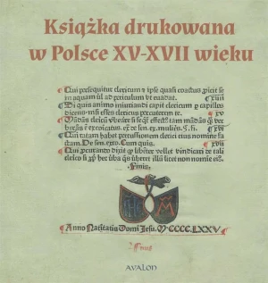 Książka drukowana w Polsce XV - XVII wieku - Janusz Gruchała, Michał Czerenkiewicz - książka