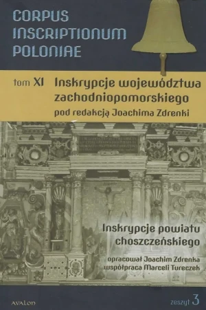 Corpus Inscriptionum Poloniae Tom XI zeszyt 3 - red. Joachim Zdrenka - książka