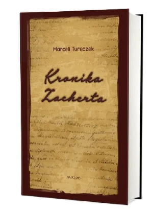 Kronika Zacherta - Marceli Tureczek - książka