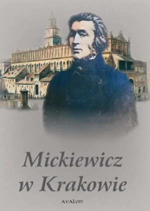 Mickiewicz w Krakowie - red. Wojciech Ryczek - książka