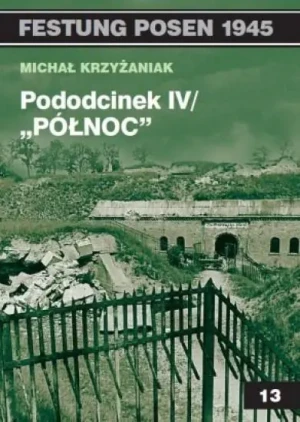 Pododcinek IV / "Północ" - Michał Krzyżaniak - książka