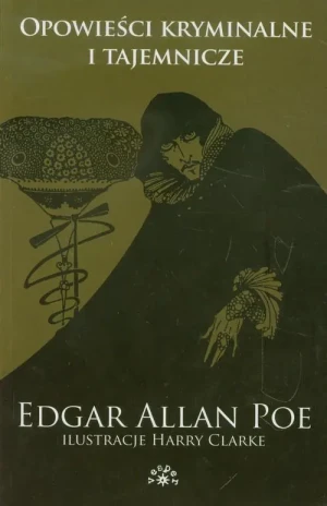 Opowieści kryminalne i tajemnicze. Tom 2 - Edgar Allan Poe - książka