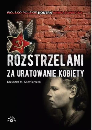 Rozstrzelani za uratowanie kobiety - Witold Gombrowicz - książka