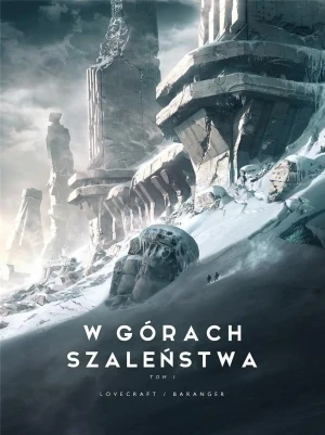 W górach szaleństwa. Tom 1 - H.P. Lovecraft - książka