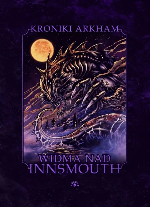 Widma nad Innsmouth. Kroniki Arkham - praca zbiorowa - książka