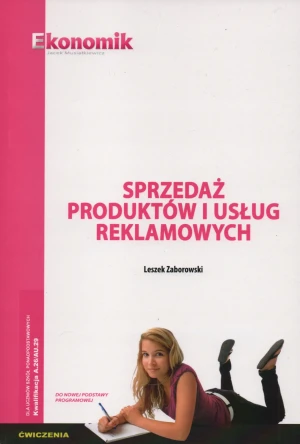 Sprzedaż produktów i usług reklam. ćw. EKONOMIK - Leszek Zaborowski - książka