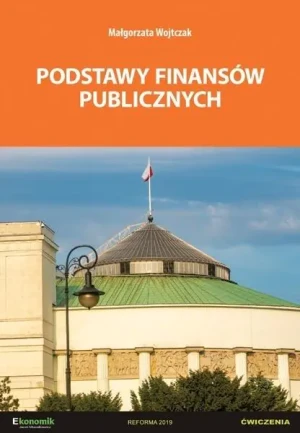 Podstawy finansów publicznych ćw. w.2021 EKONOMIK - Małgorzata Wojtczak - książka