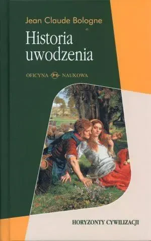 Historia uwodzenia - Jean Claude Bologne - książka