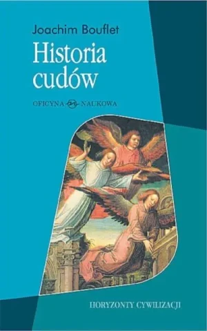 Historia Cudów - Joachim Bouflet - książka