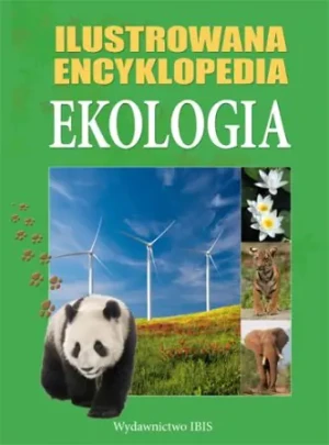 Ekologia Ilustrowana encyklopedia - praca zbiorowa - książka