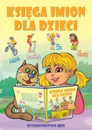 Księga imion dla dzieci TW IBIS - B. Jacewicz, M. Jacewicz, il. D. Pawlenko - książka