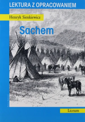 Sachem. Lektura z opracowaniem - Henryk Sienkiewicz - książka