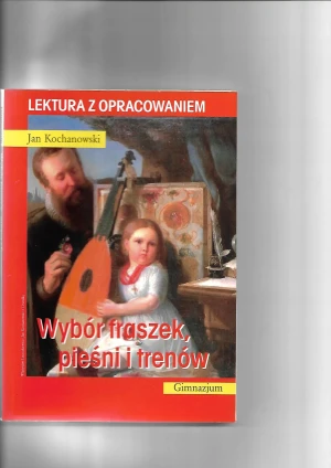 Wybór fraszek, pieśni i trenów. Lektura z opracowaniem - Jan Kochanowski - książka