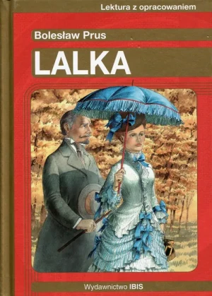 Lalka. Bolesław Prus. Lektura z opracowaniem dla szkół ponadgimnazjalnych - Nosowska Dorota - książka