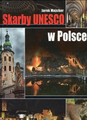 Skarby UNESCO w Polsce - Rob Schmitz - książka