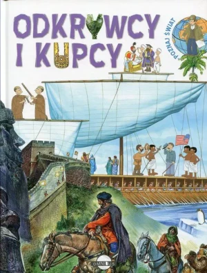 Poznaj świat Odkrywcy i kupcy - Praca zbiorowa - książka