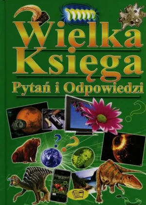 Wielka księga pytań i odpowiedzi - praca zbiorowa - książka