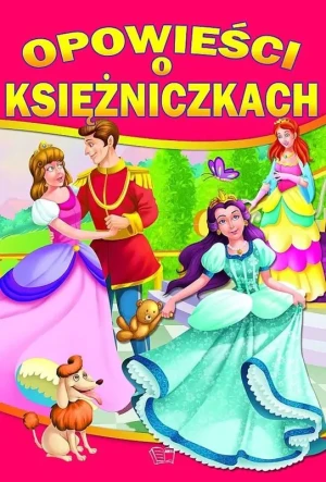 Opowieści o księżniczkach - praca zbiorowa - książka