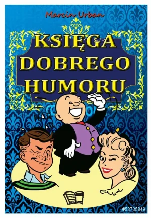 Księga dobrego humoru - Marcin Urban - książka