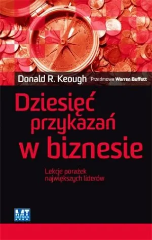 Dziesięć przykazań w biznesie - Keough Donald R. - książka