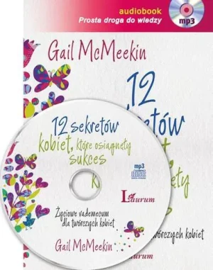12 Sekretów kobiet, które osiągnęły sukces audio - Gail Mcmeekin - książka