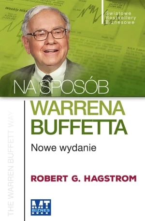 Na sposób Warrena Buffetta. Nowe wydanie - Robert G. Hagstrom - książka