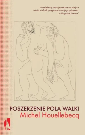 Poszerzenie pola walki - Michel Houellebecq - książka