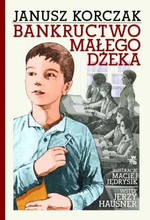 Bankructwo małego Dżeka - Janusz Korczak - książka