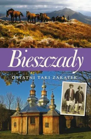 Bieszczady. Ostatni taki zakątek - Stanisław Kłos - książka