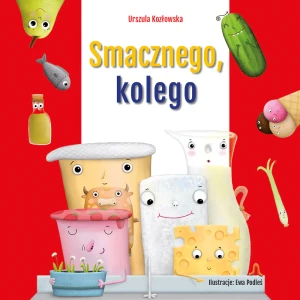 Smacznego, kolego - Urszula Kozłowska - książka