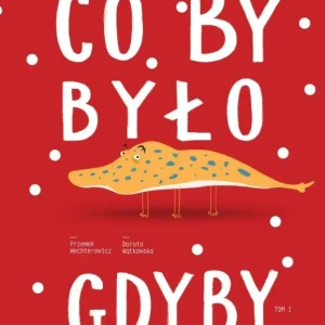 Co by było, gdyby. Tom 1 - Przemek Wechterowicz - książka