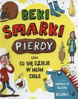 Beki, smarki, pierdy, czyli co się dzieje w moim ciele - Emma Dodson - książka