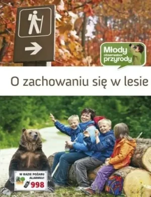 O zachowaniu się w lesie - Praca Zbiorowa - książka