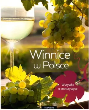 Winnice w Polsce - Ewa Wawro - książka